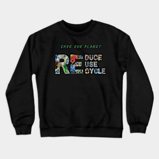 Save Planet Crewneck Sweatshirt